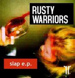 rusty warriors slap ep